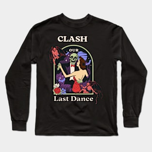 Our Last Dance The Clash Long Sleeve T-Shirt